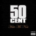 Cd 50 Cent – Hate Me Now (2012)